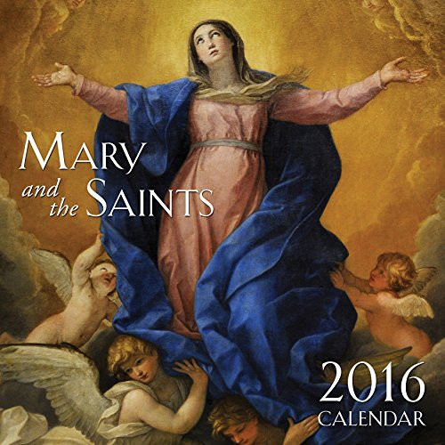 Mary and the Saints Wall Calendar