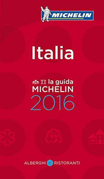 MICHELIN Guide Italy (Italia) 2016: Hotels & Restaurants (Michelin Guide/Michelin) (Italian Edition) MICHELIN Guide Italy (Italia) 2016: Hotels & Restaurants (Michelin Guide/Michelin) (Italian Edition)
