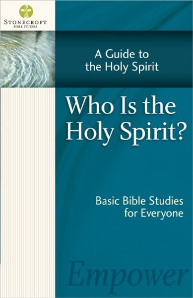Who Is the Holy Spirit? (Stonecroft Bible Studies)