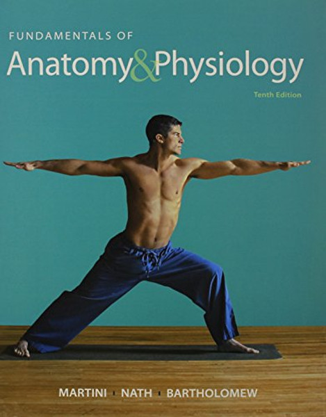 Fundamentals of Anatomy & Physiology, Masteringaandp with eText, Atlas of Human Body, A&P Applications Manual (10th Edition) Fundamentals of Anatomy & Physiology, Masteringaandp with eText, Atlas of Human Body, A&P Applications Manual (10th Edition)