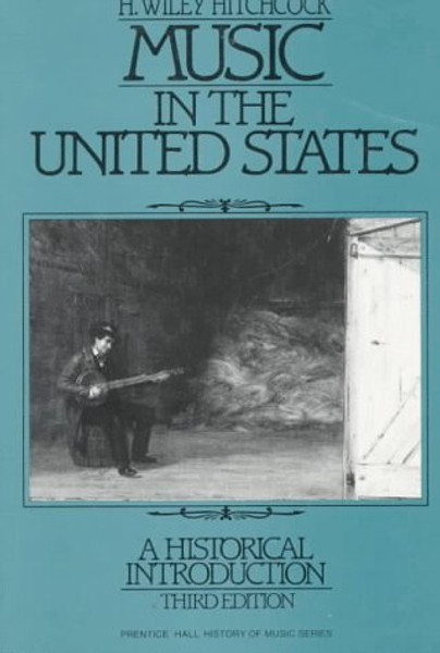 Music in the United States: A Historical Introduction