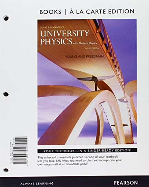 University Physics with Modern Physics, Books a la Carte Plus Mastering Physics with eText -- Access Card Package (14th Edition) University Physics with Modern Physics, Books a la Carte Plus Mastering Physics with eText -- Access Card Package (14th Edition)