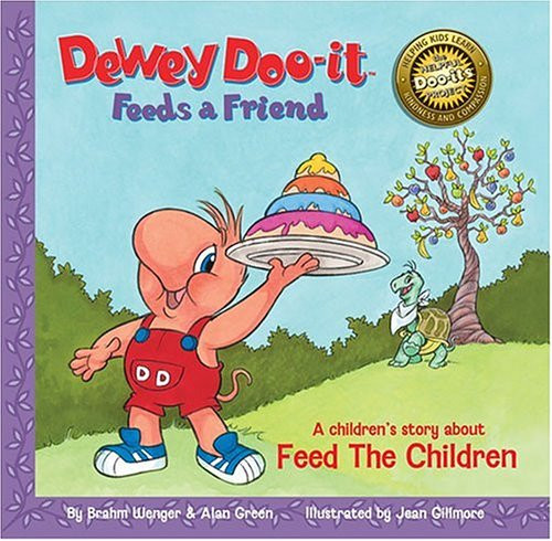 Dewey Doo-it Feeds a Friend: A Musical Storybook Inspired by Feed The Children