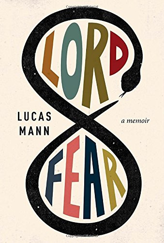 Lord Fear: A Memoir