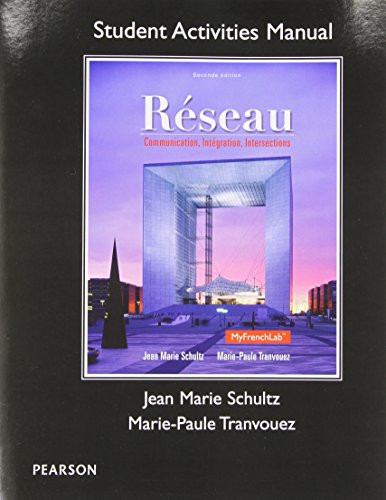 Student Activities Manual for Rseau: Communication, Integration, Intersections