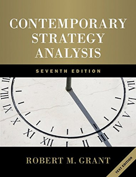 Contemporary Strategy Analysis: Text Only Contemporary Strategy Analysis: Text Only