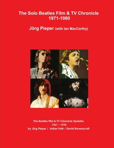 The Solo Beatles Film & TV Chronicle 1971-1980