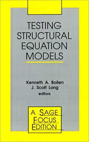 Testing Structural Equation Models (SAGE Focus Editions)