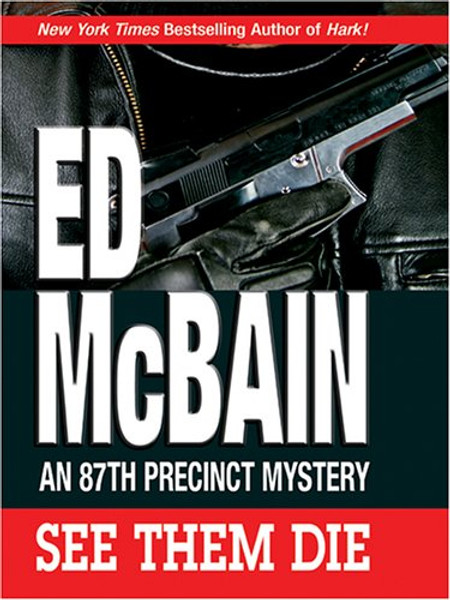 See Them Die: An 87th Precinct Mystery
