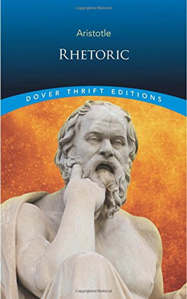 Rhetoric (Dover Thrift Editions) Rhetoric (Dover Thrift Editions)