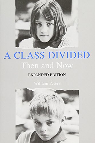 A Class Divided, Then and Now, Expanded Edition