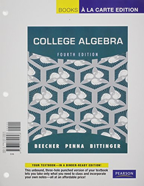 College Algebra, Books a la Carte Plus MyMathLab with Pearson eText -- Access Card Package (4th Edition)
