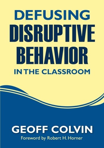 Defusing Disruptive Behavior in the Classroom