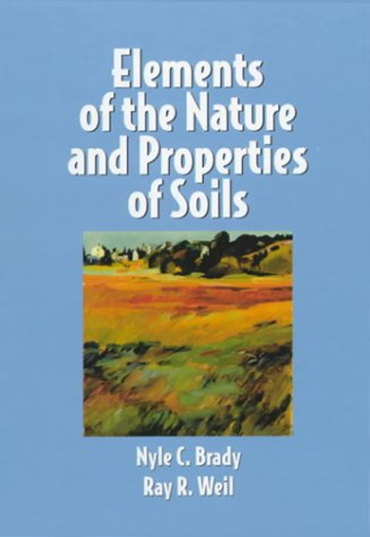 Elements of the Nature and Properties of Soils