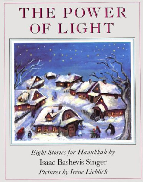 The Power of Light: Eight Stories for Hanukkah