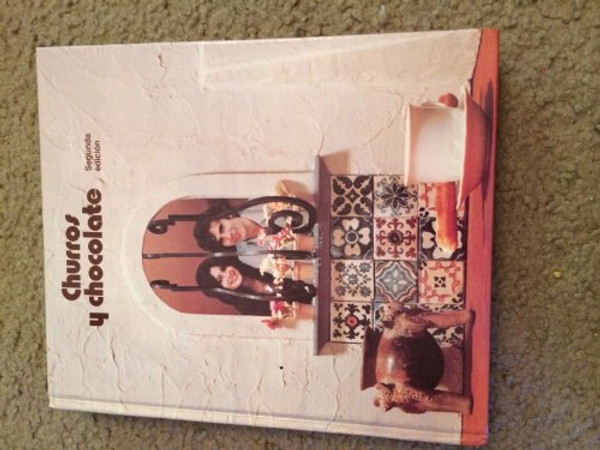 Churros Y Chocolate/Level One (Scott, Foresman Spanish program) (English and Spanish Edition)