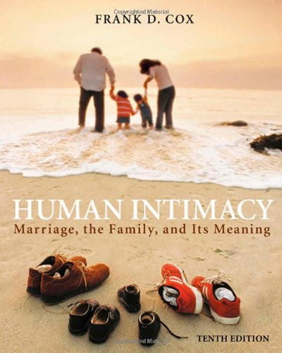 Human Intimacy: Marriage, the Family, and Its Meaning (with InfoTrac) (Available Titles CengageNOW)