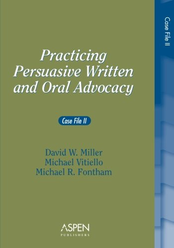 Practicing Persuasive Written & Oral Advocacy: Case File II (Problem Supplement)