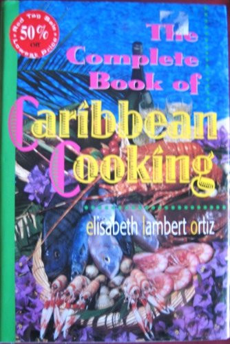 The Complete Book of Caribbean Cooking