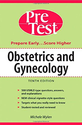 Obstetrics & Gynecology: PreTest Self-Assessment & Review