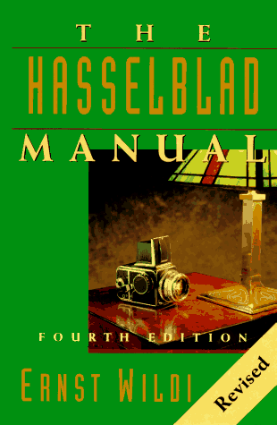 The Hasselblad Manual: A Comprehensive Guide to the System