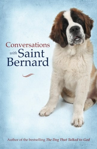 Conversations with Saint Bernard: A Novel