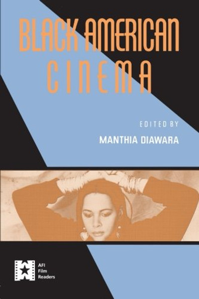 Black American Cinema (AFI Film Readers) Black American Cinema (AFI Film Readers)