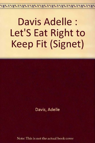 Let's Eat Right to Keep Fit (Signet)