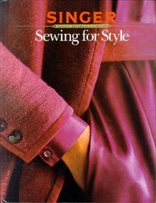 Sewing for Style (Singer Sewing Reference Library)