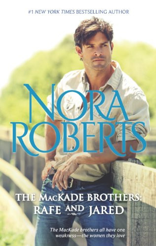 The MacKade Brothers: Rafe & Jared: The Return of Rafe MacKade\The Pride of Jared MacKade