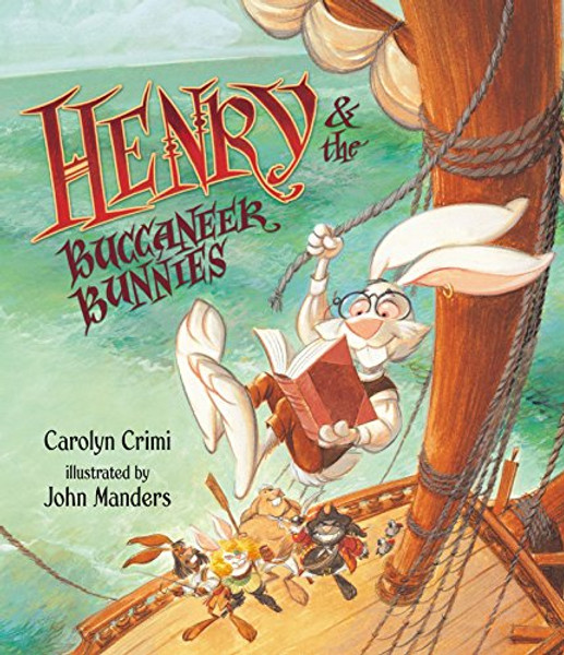 Henry & the Buccaneer Bunnies Henry & the Buccaneer Bunnies