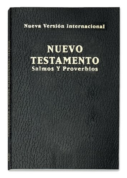 Nuevo Testamento, Salmos y Proverbios NVI de Bolsillo (Spanish Edition) Nuevo Testamento, Salmos y Proverbios NVI de Bolsillo (Spanish Edition)