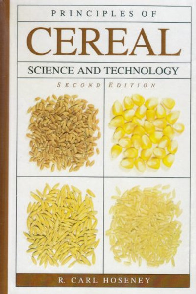 Principles of Cereal Science and Technology Principles of Cereal Science and Technology