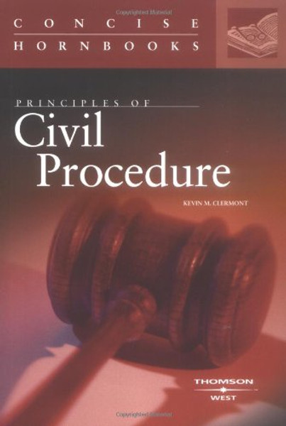 Principles of Civil Procedure: Concise Handbook (Concise Hornbook)