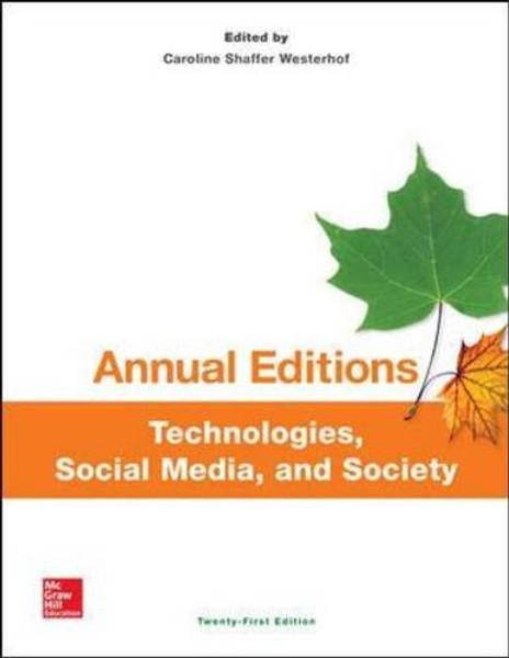 Annual Editions: Technologies, Social Media, and Society, 21/e