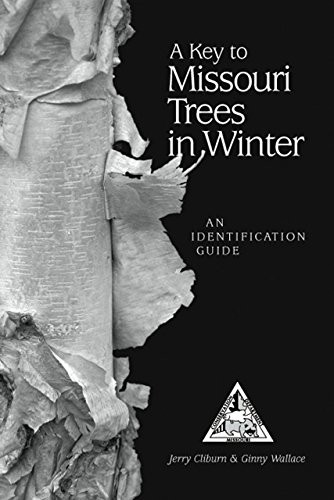A Key to Missouri Trees in Winter: An Identification Guide