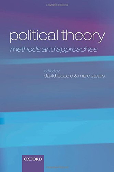 Political Theory: Methods and Approaches