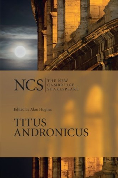 Titus Andronicus (The New Cambridge Shakespeare)