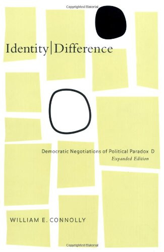 Identity\Difference: Democratic Negotiations of Political Paradox, Expanded Edition
