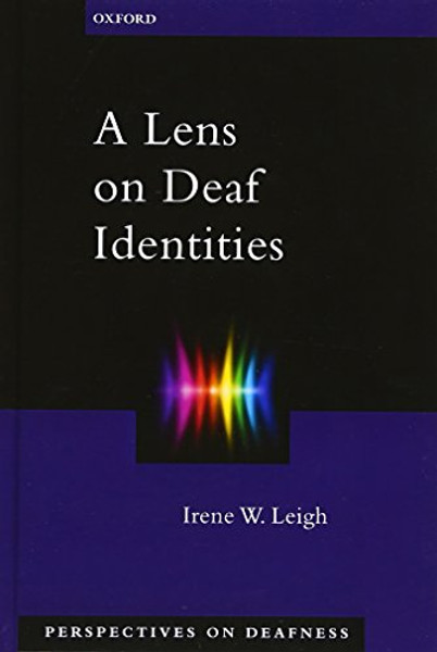 A Lens on Deaf Identities (Perspectives on Deafness)