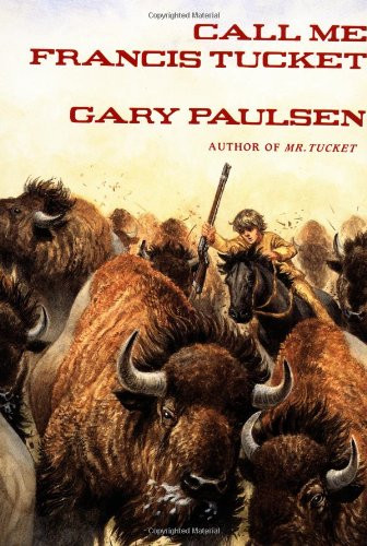 Call Me Francis Tucket (The Francis Tucket Books)