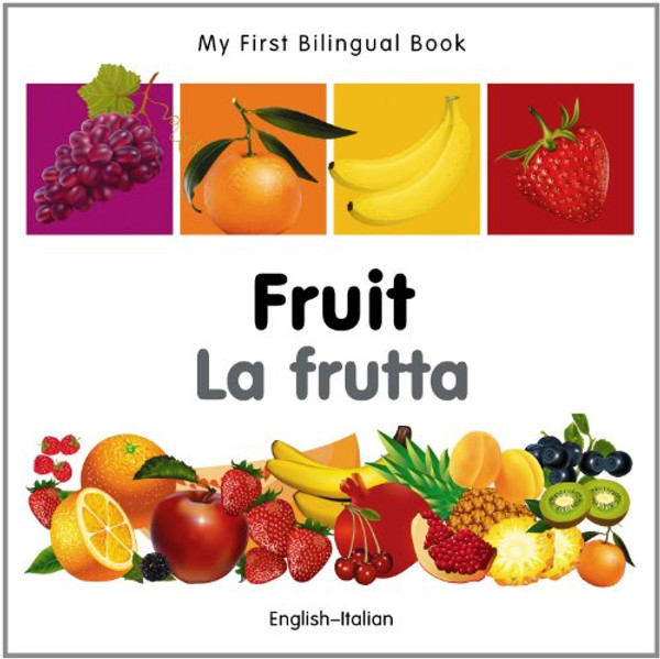 My First Bilingual BookFruit (EnglishItalian) (Italian and English Edition)