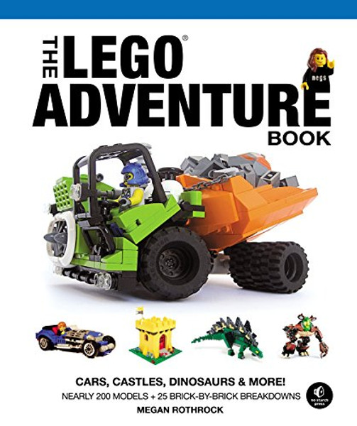 The LEGO Adventure Book, Vol. 1: Cars, Castles, Dinosaurs and More! The LEGO Adventure Book, Vol. 1: Cars, Castles, Dinosaurs and More!
