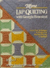 More Lap Quilting With Georgia Bonesteel