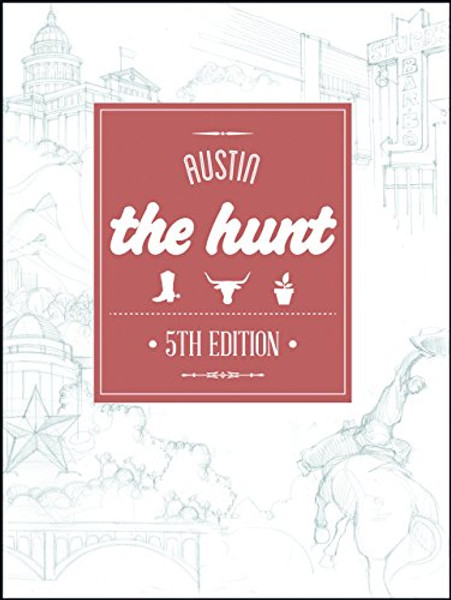 The HUNT Austin (The HUNT Guides) The HUNT Austin (The HUNT Guides)
