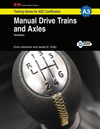 Manual Drive Trains & Axles Shop Manual, A3 (Traingin Series for Ase Certification)