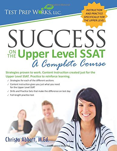 Success on the Upper Level SSAT: A Complete Course