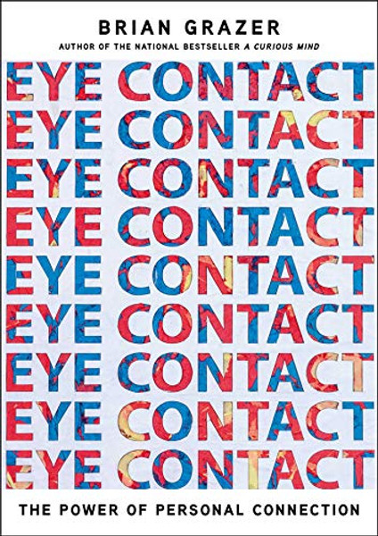 Eye Contact: The Power of Personal Connection