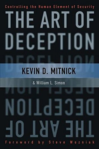The Art of Deception: Controlling the Human Element of Security