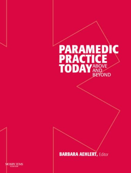 Paramedic Practice Today: Above and Beyond, Vol. 2